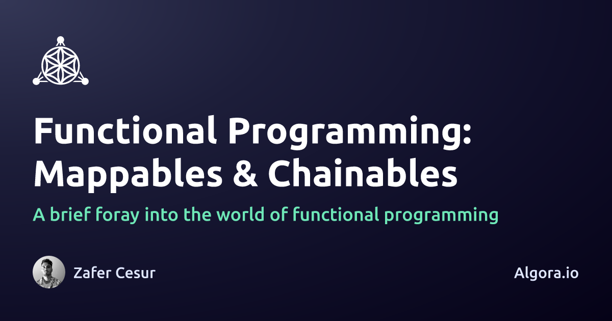 Functional Programming: Mappables & Chainables